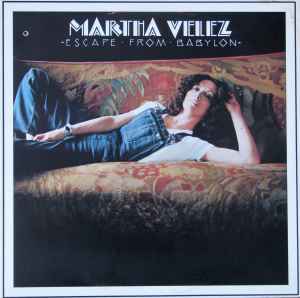 Martha Velez – Escape From Babylon