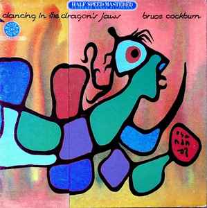 Bruce Cockburn – Dancing In The Dragon's Jaws