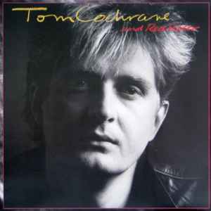 Tom Cochrane And Red Rider – Tom Cochrane And Red Rider