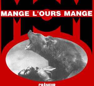 Mange L'ours Mange – Crâneur