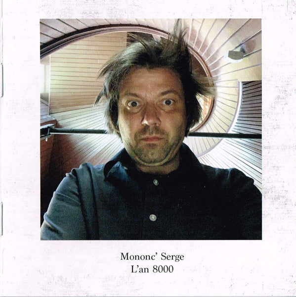 Mononc' Serge – L'an 8000
