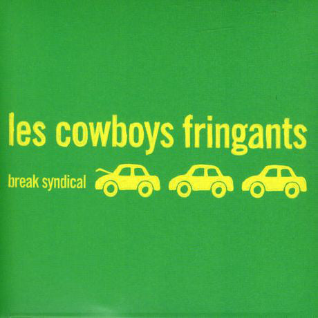 Les Cowboys Fringants – Break Syndical