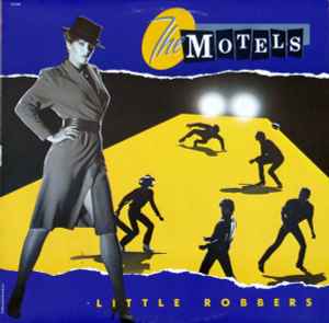 The Motels – Little Robbers