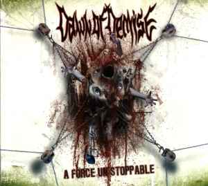 Dawn Of Demise – A Force Unstoppable