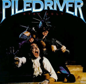 Piledriver (2) – Stay Ugly