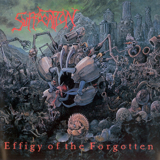 Suffocation – Effigy Of The Forgotten