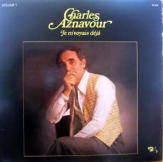 Charles Aznavour – Volume 1 - Je M'voyais Deja