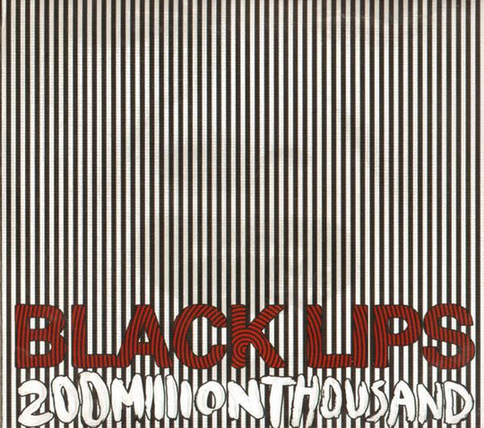 Black Lips* – 200 Million Thousand