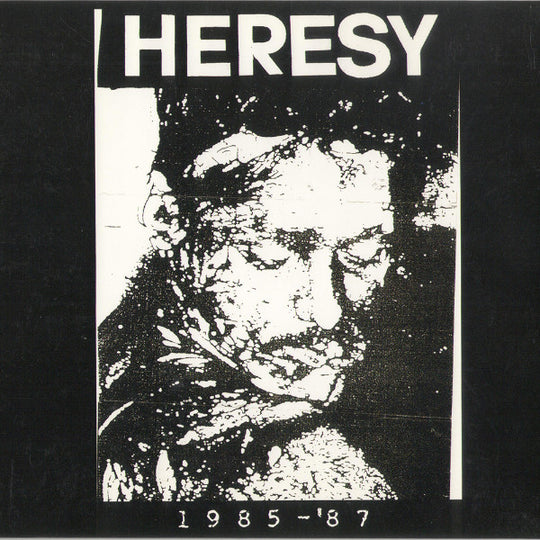 Heresy – 1985 - '87