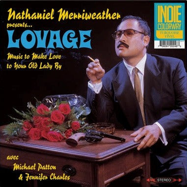 Nathaniel Merriweather Presents Lovage Avec Michael Patton* & Jennifer Charles – Music To Make Love To Your Old Lady By