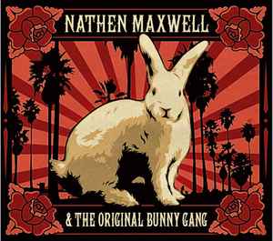 Nathen Maxwell & The Original Bunny Gang – White Rabbit