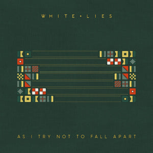 White Lies (2) – As I Try Not To Fall Apart