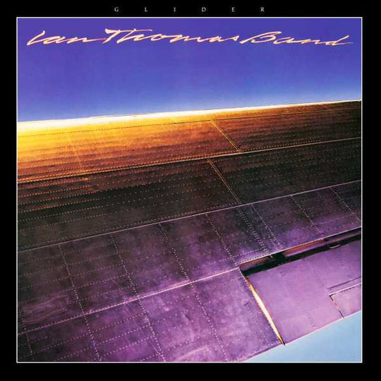Ian Thomas Band – Glider