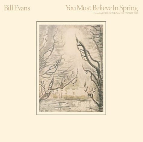Bill Evans – You Must Believe In Spring