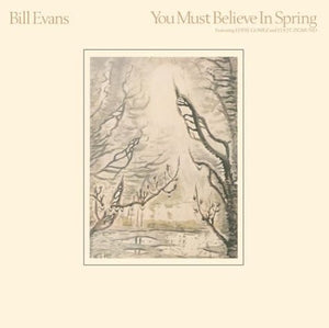 Bill Evans – You Must Believe In Spring