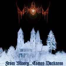 In Memorium – From Misery...Comes Darkness