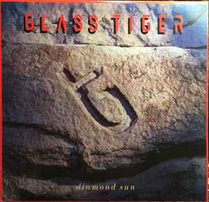 Glass Tiger – Diamond Sun