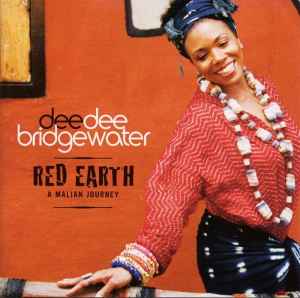 Dee Dee Bridgewater – Red Earth - A Malian Journey
