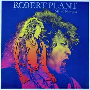Robert Plant – Manic Nirvana
