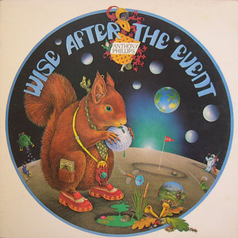 Anthony Phillips – Wise After The Event
