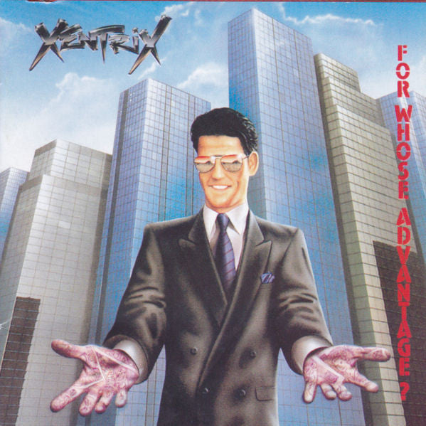 Xentrix – For Whose Advantage?