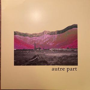 Autre Part – Autre Part