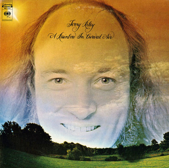 Terry Riley – A Rainbow In Curved Air