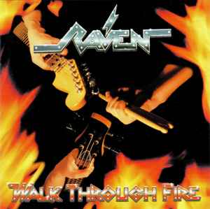 Raven (6) – Walk Through Fire