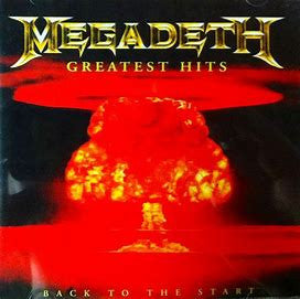 Megadeth – Greatest Hits: Back To The Start