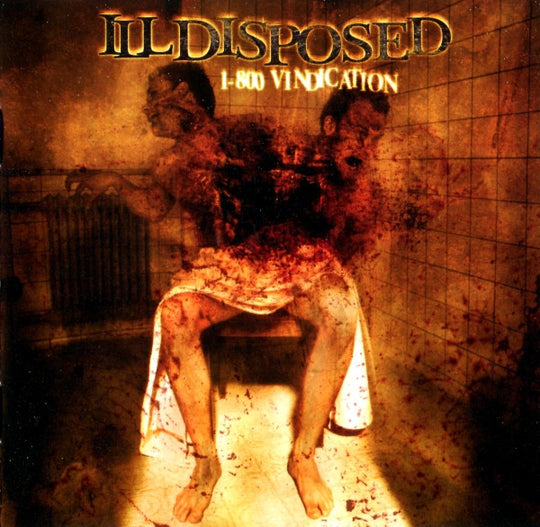 Illdisposed – 1-800 Vindication