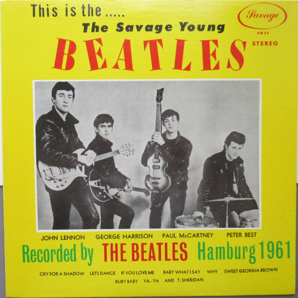 The Savage Young Beatles* – This Is The... The Savage Young Beatles
