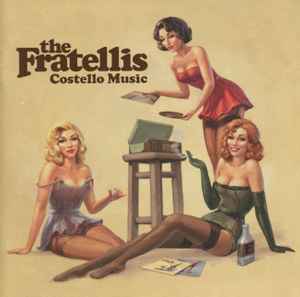 The Fratellis – Costello Music