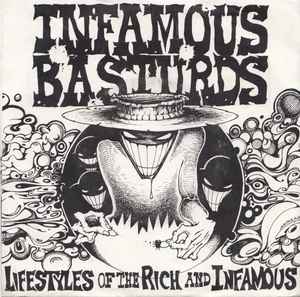 Infamous Basturds – Lifestyles Of The Rich And Infamous