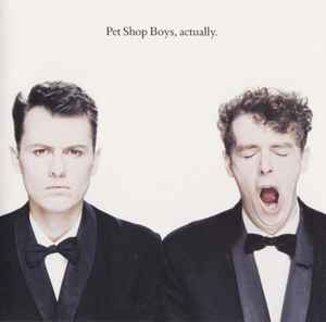 Pet Shop Boys – Actually