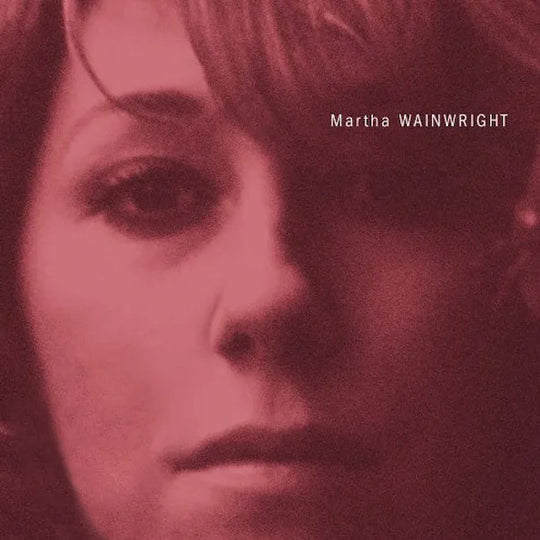 Martha Wainwright – Martha Wainwright