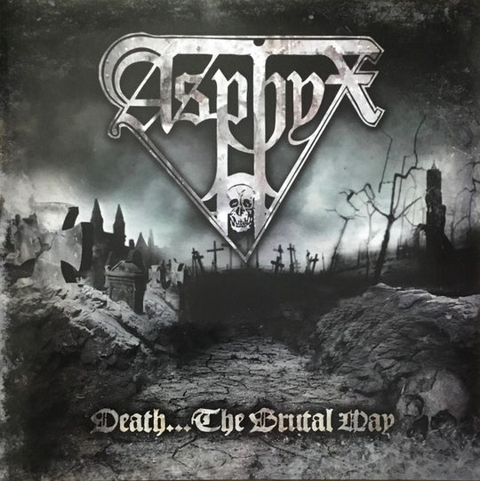 Asphyx – Death... The Brutal Way