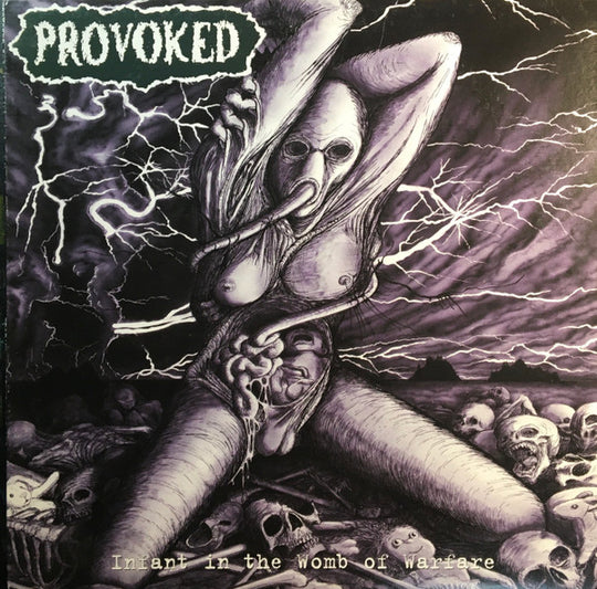 Provoked – Infant In The Womb Of Warfare