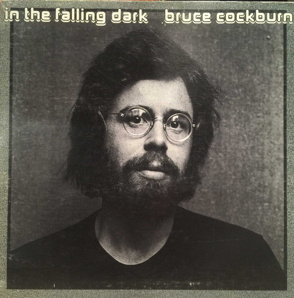 Bruce Cockburn – In The Falling Dark