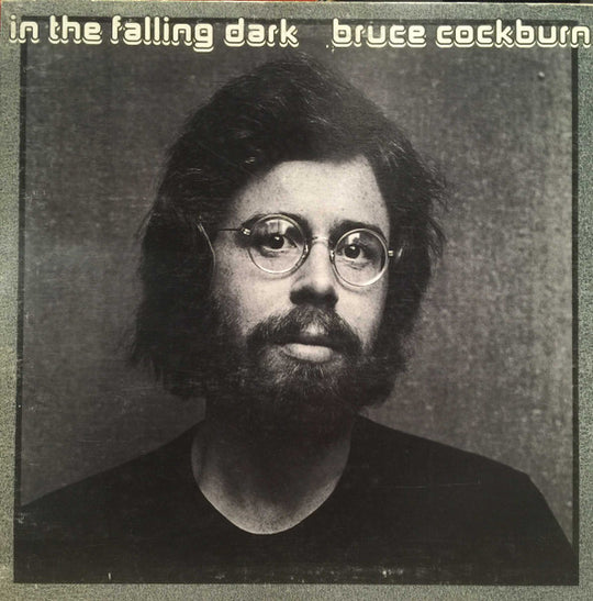 Bruce Cockburn – In The Falling Dark
