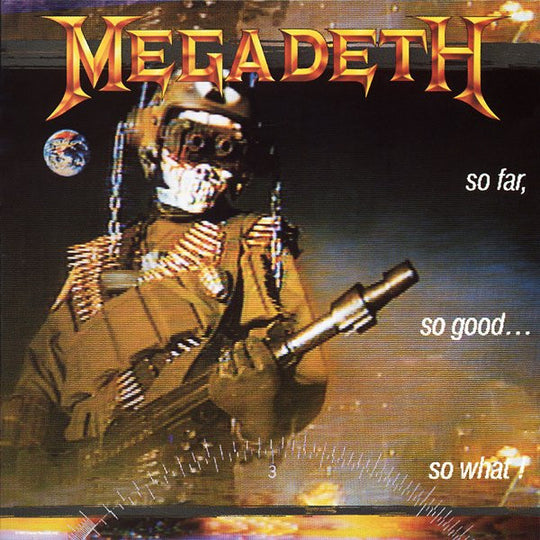 Megadeth – So Far, So Good... So What!