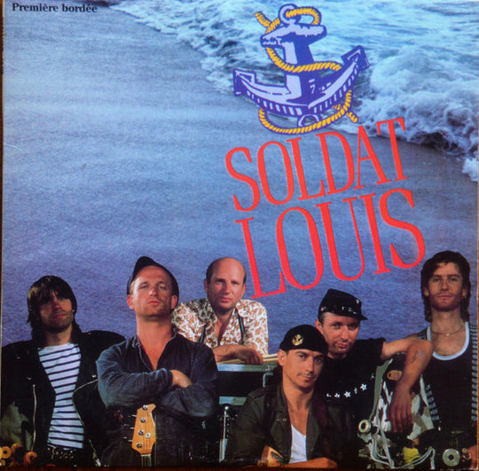 Soldat Louis – Première Bordée