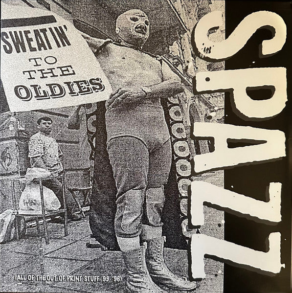 Spazz – Sweatin' To The Oldies