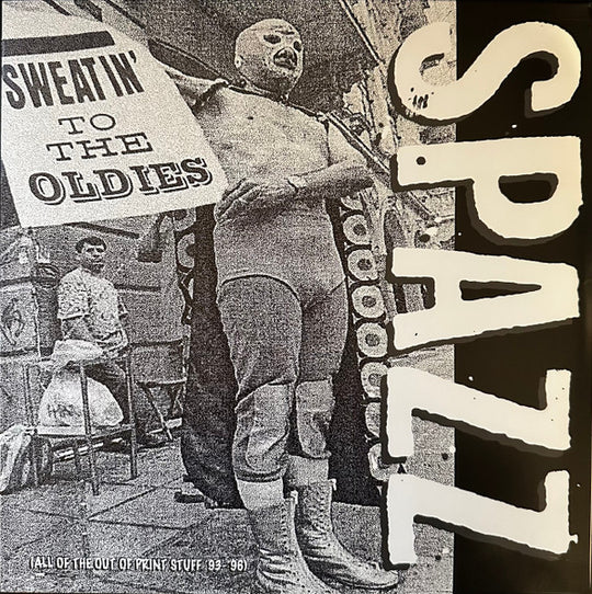 Spazz – Sweatin' To The Oldies