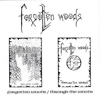 Forgotten Woods – Forgotten Woods / Through The Woods