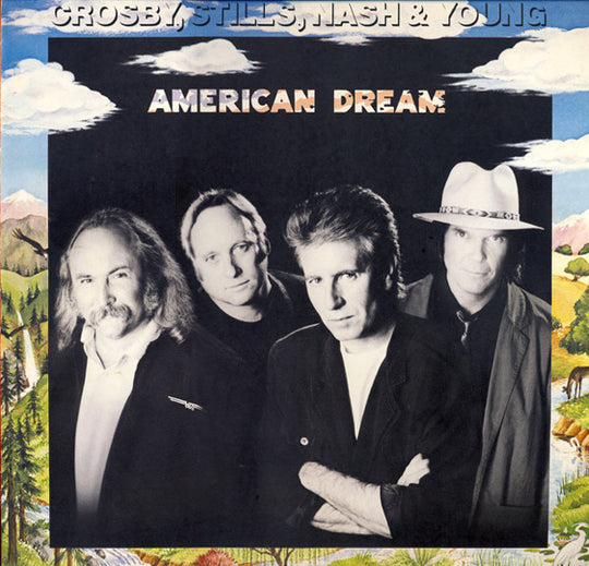 Crosby, Stills, Nash & Young – American Dream