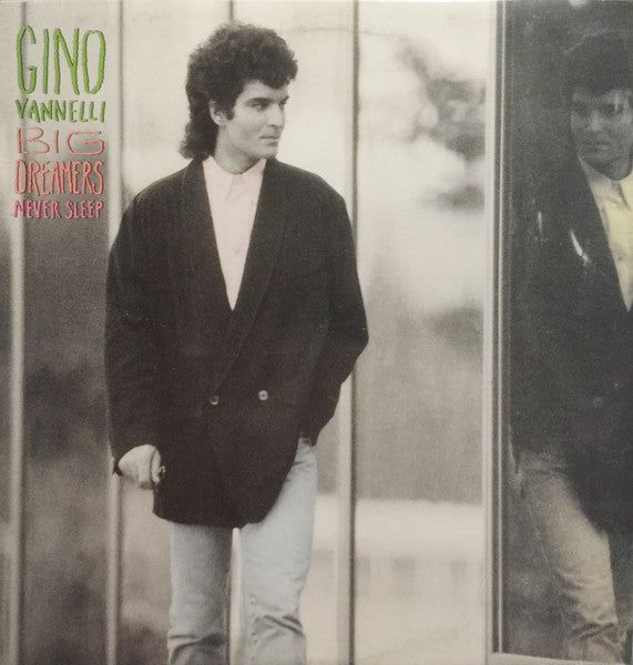 Gino Vannelli – Big Dreamers Never Sleep