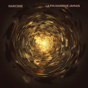 Narcisse (8) – La fin n'arrive jamais