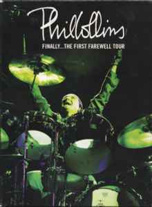 Phil Collins – Finally... The First Farewell Tour