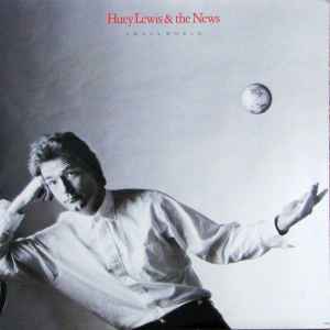 Huey Lewis & The News – Small World