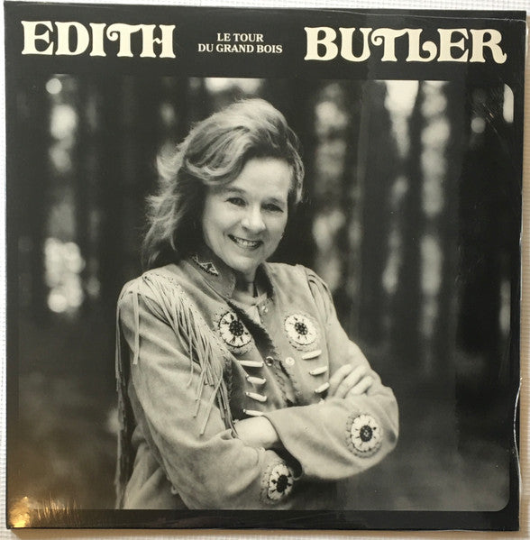 Edith Butler – Le Tour Du Grand Bois